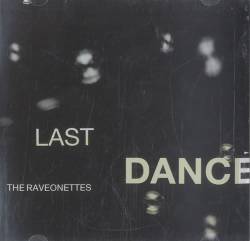 The Raveonettes : Last Dance